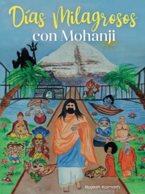 Title details for Días Milagrosos Con Mohanji by Rajesh Kamath - Available